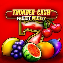THUNDER CASH   Fruity Fruity
