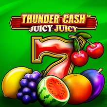 THUNDER CASH™ - Juicy Juicy