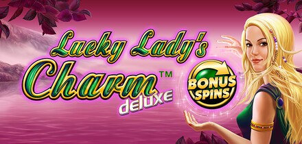 Lucky Lady's Charm™ Deluxe Bonus Spins