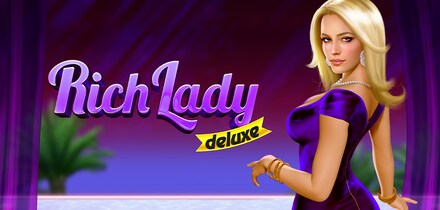 Rich Lady Deluxe
